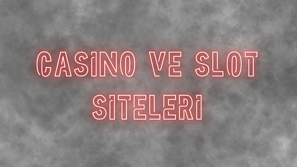 casino slot siteleri